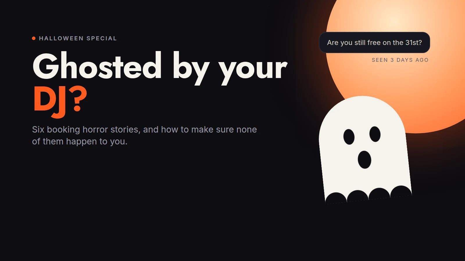 Ghosted by Your DJ? How to Avoid a Booking Horror Story